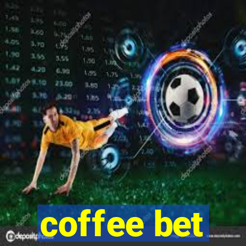 coffee bet